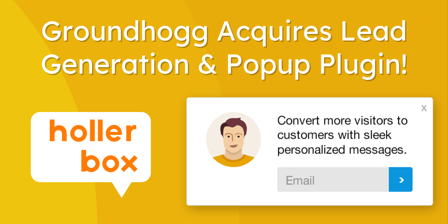 Groundhogg Acquires HollerBox, A Powerful Popup & Lead Generation WordPress Plugin!