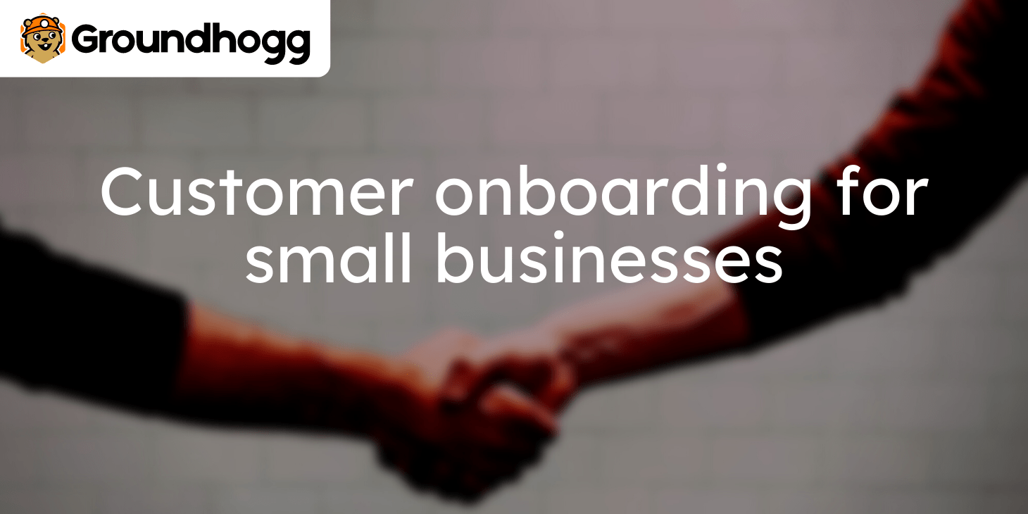 Your small business needs better customer onboarding