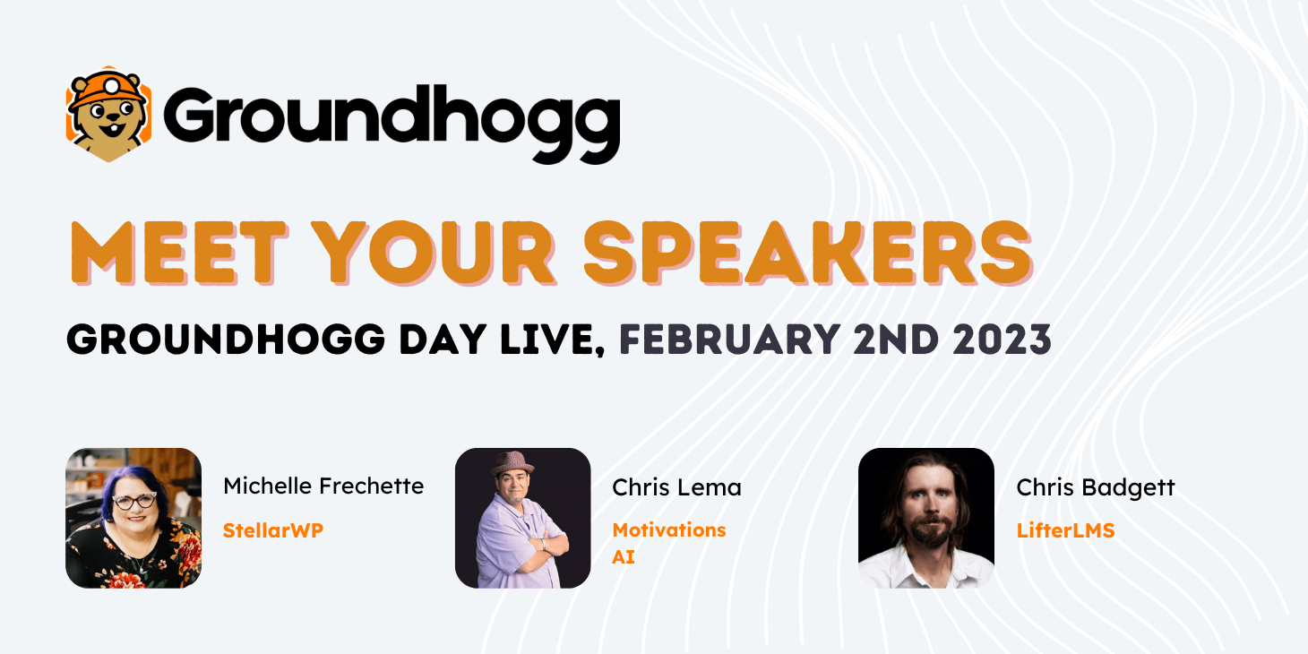 Groundhogg Day 2023: Meet Even More Of Your Amazing Speakers