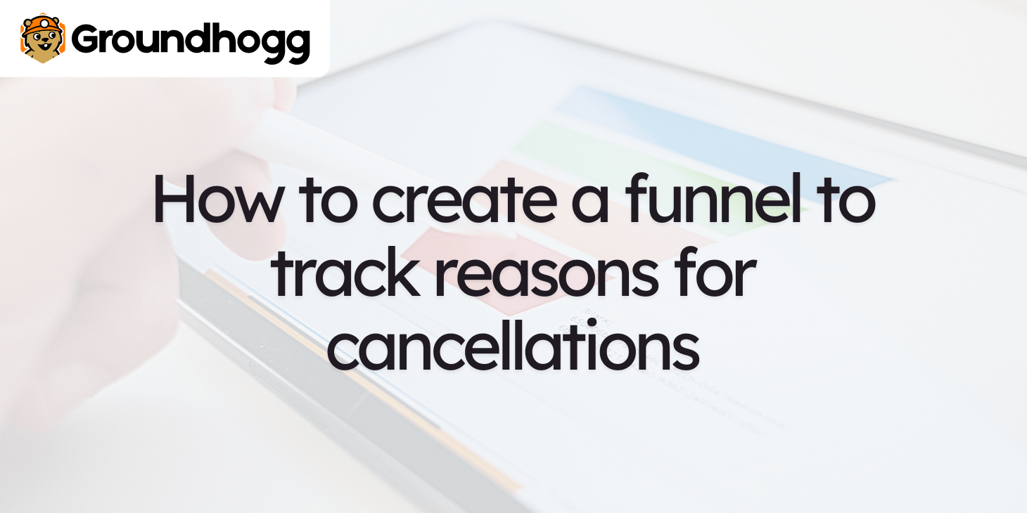 How to create a funnel to track reasons for cancellations