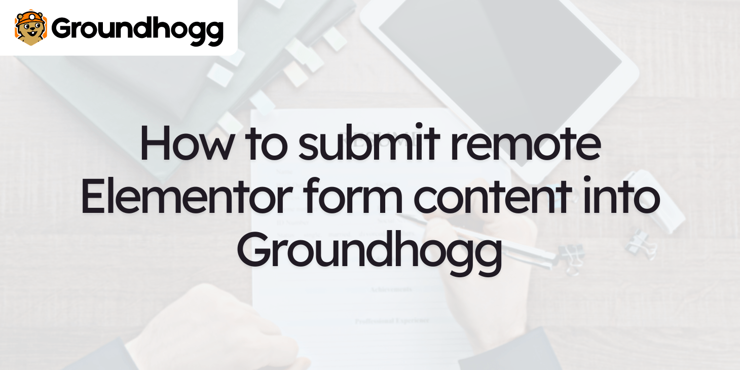 How to submit remote Elementor form content into Groundhogg