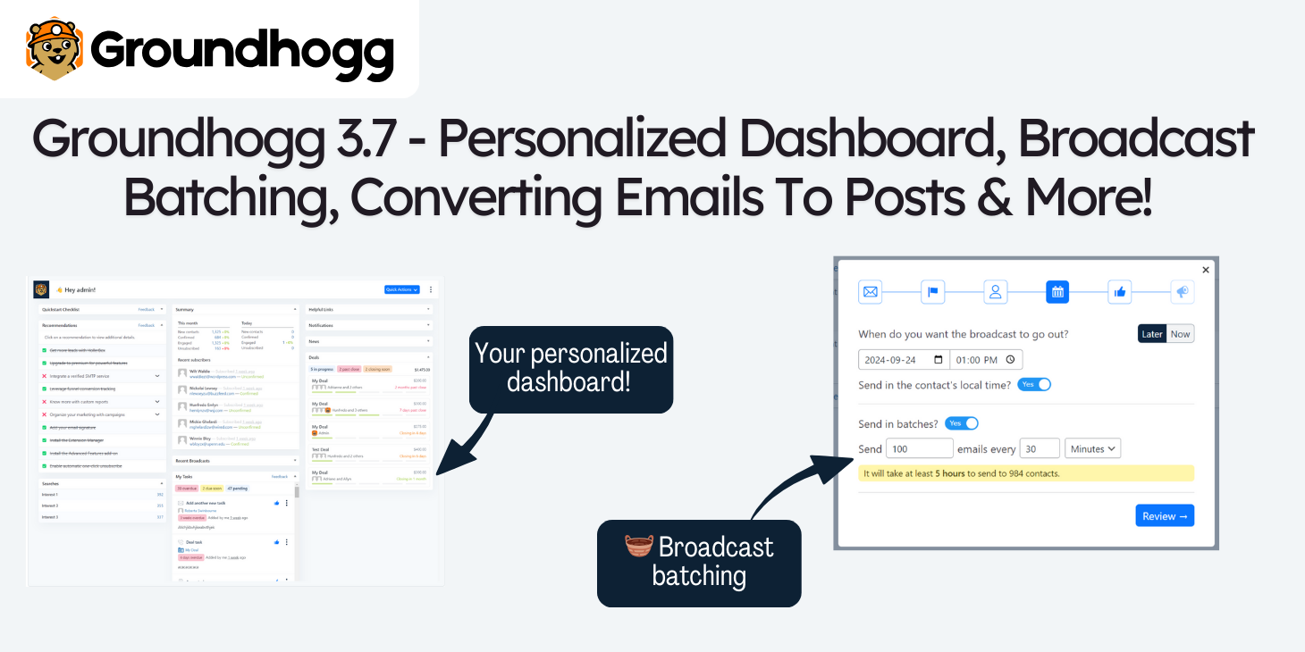 Groundhogg 3.7 – Personalized Dashboard, Broadcast Batching, Converting Emails To Posts & More!